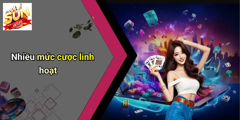 TÀI XỈU SUNWIN: Khám Phá Bí Quyết Thắng Lớn Tại Sòng Cược Online 3 Nhiều mức cược linh hoạt
